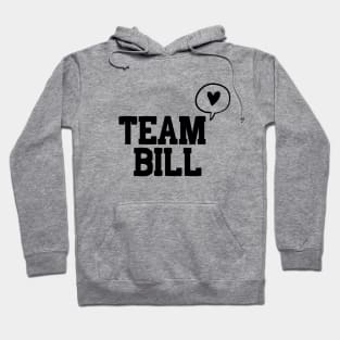 Team Bill Hoodie